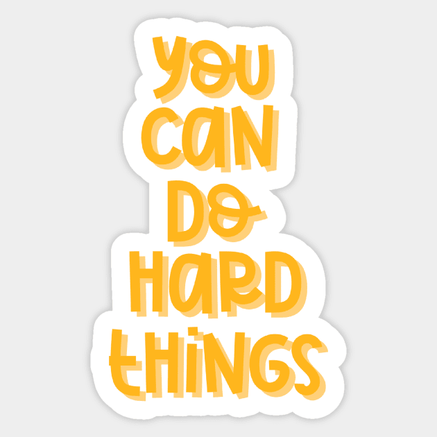 You Can Do Hard Things (Orange) Sticker by GrellenDraws